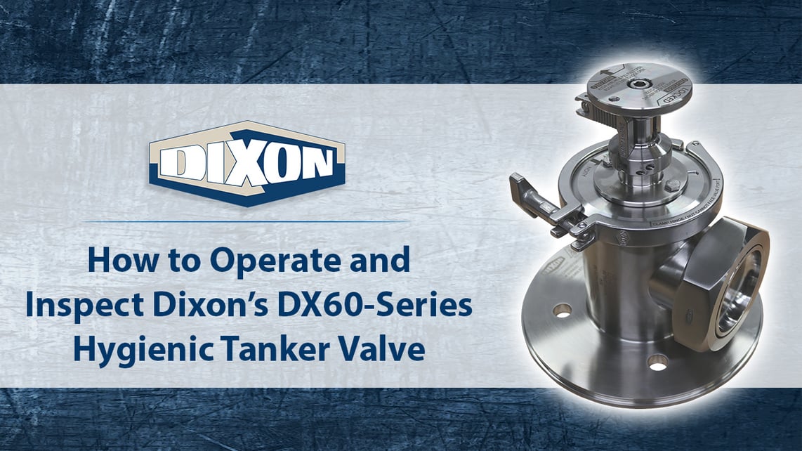 Video Feb 2025 How to Operate and Inspect Dixons DX60-Series Hygienic Tanker Valve